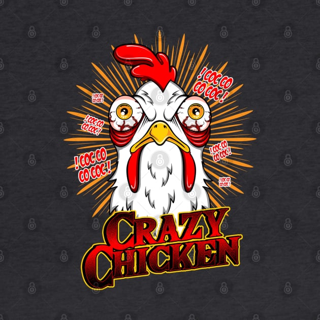 Crazy Chicken by Dark Planet Tees